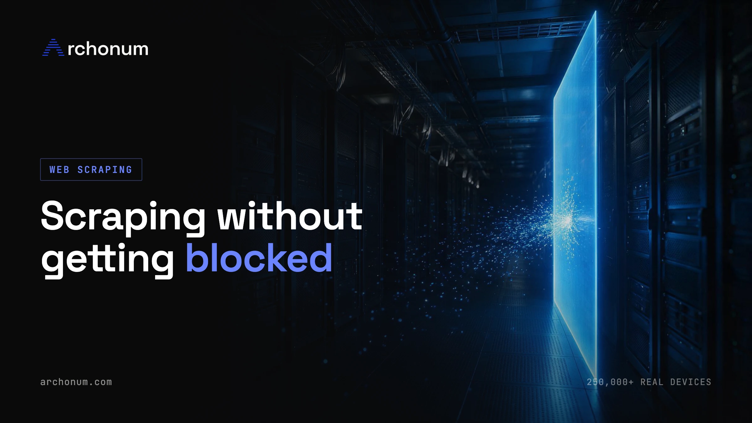 Web Scraping Without Getting Blocked: 8 Failure Modes and Their Fixes